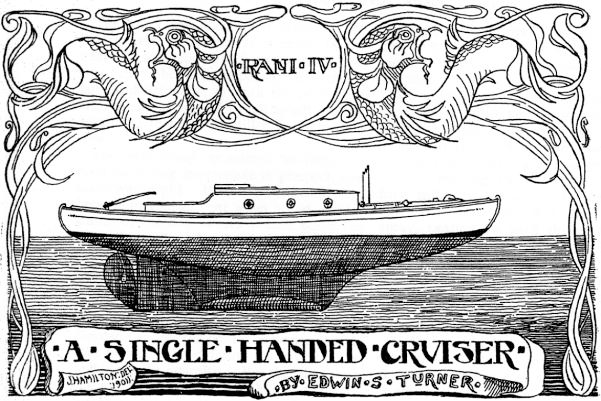 "Rani IV, a single-handed cruiser"